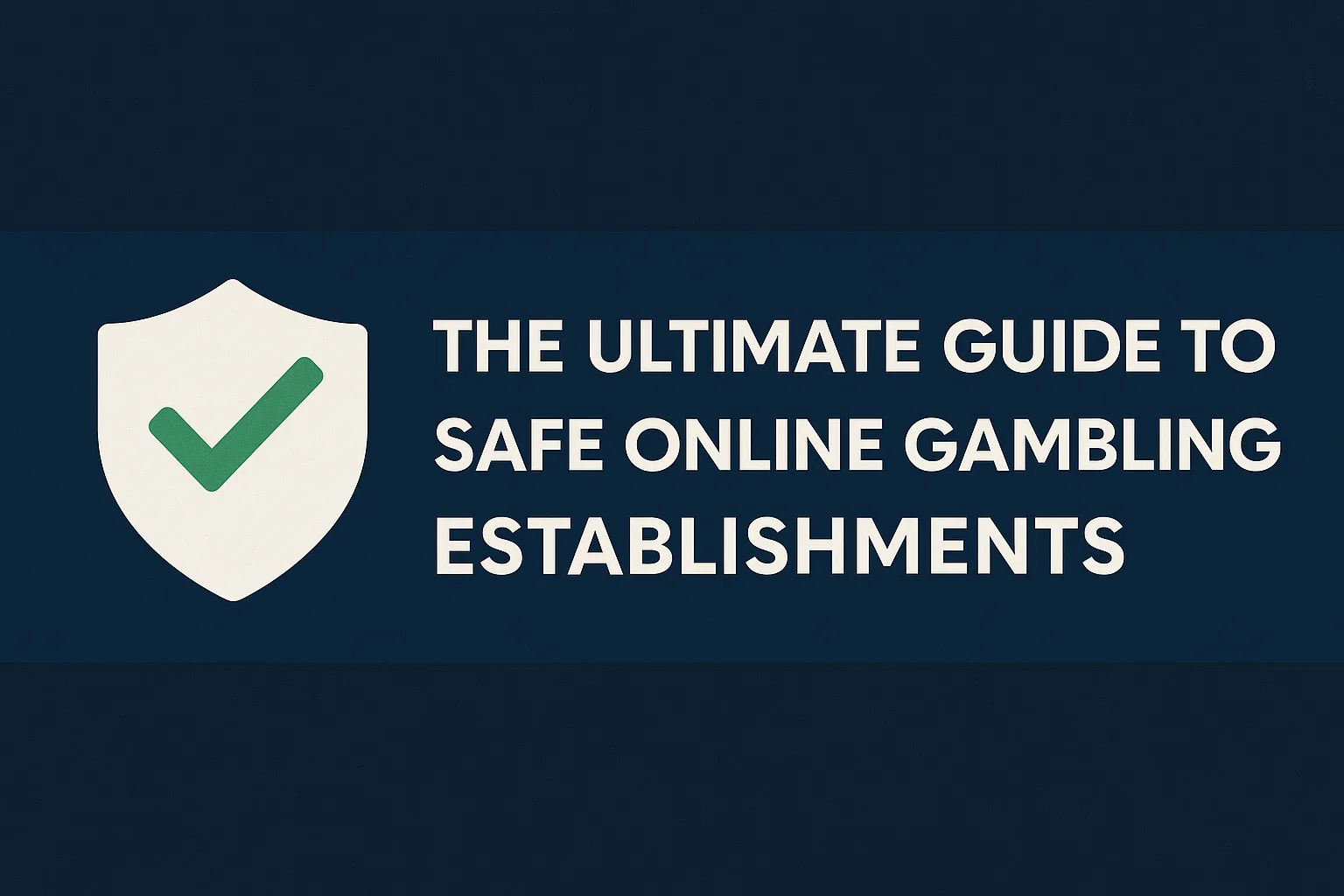 The Ultimate Guide to Safe Online Gambling Establishments