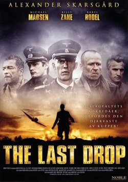 Altın Savaşı - The Last Drop